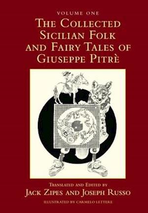 The Collected Sicilian Folk and Fairy Tales of Giuseppe Pitré