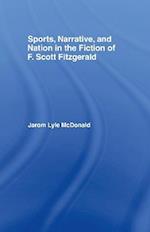 Sports, Narrative, and Nation in the Fiction of F. Scott Fitzgerald