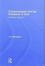 Consciousness and the Existence of God