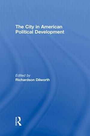 The City in American Political Development