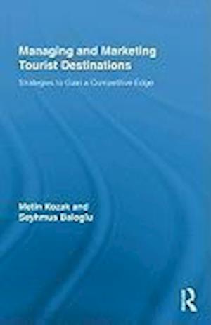 Managing and Marketing Tourist Destinations