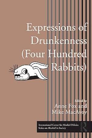 Expressions of Drunkenness (Four Hundred Rabbits)