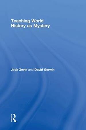 Teaching World History as Mystery