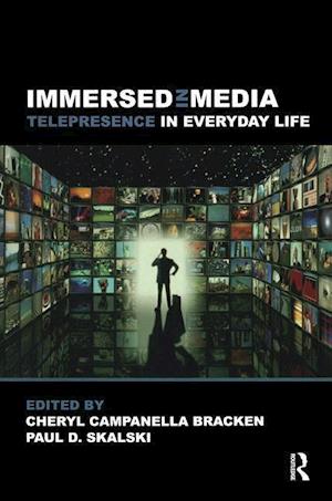 Immersed in Media