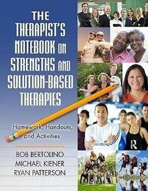 The Therapist's Notebook on Strengths and Solution-Based Therapies