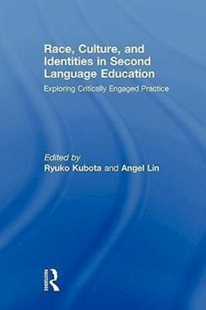 Race, Culture, and Identities in Second Language Education