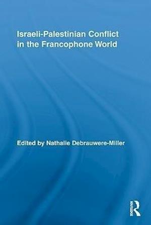 Israeli-Palestinian Conflict in the Francophone World