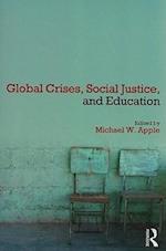 Global Crises, Social Justice, and Education