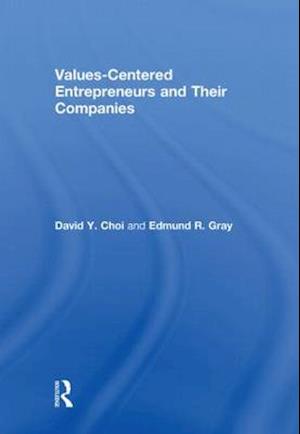 Values-Centered Entrepreneurs and Their Companies