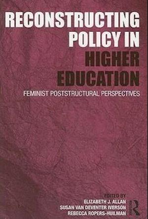Reconstructing Policy in Higher Education