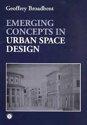 Emerging Concepts in Urban Space Design