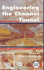 Engineering the Channel Tunnel