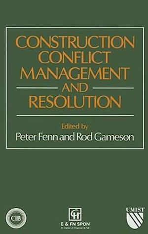 Construction Conflict Management and Resolution