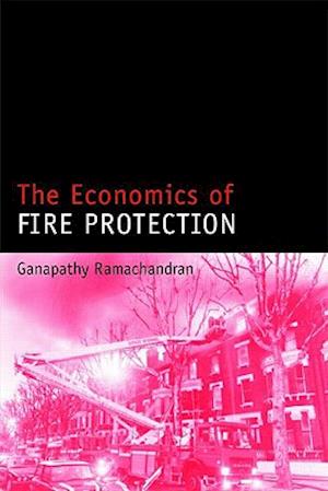 The Economics of Fire Protection