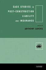 Case Studies in Post Construction Liability and Insurance