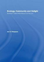 Ecology, Community and Delight
