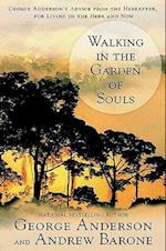 Walking in the Garden of Souls