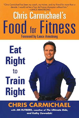 Chris Carmichael's Food for Fitness