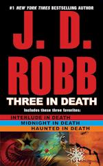 Three in Death: Midnight in Death/Interlude in Death/Haunted in Death