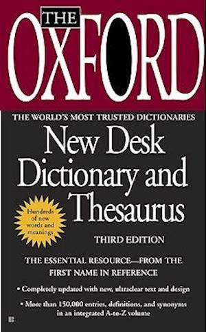 The Oxford New Desk Dictionary and Thesaurus