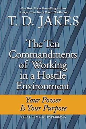 Ten Commandments of Working in a Hostile Environment