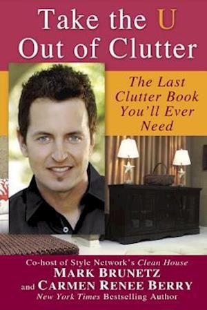 Take the U Out of Clutter