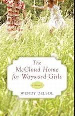 The McCloud Home for Wayward Girls