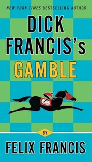 Dick Francis's Gamble