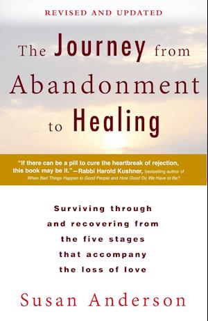 The Journey from Abandonment to Healing: Revised and Updated