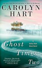 Ghost Times Two