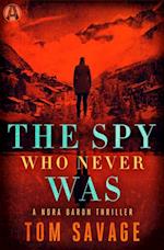 Spy Who Never Was