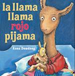 La Llama Llama Rojo Pijama (Spanish Language Edition)