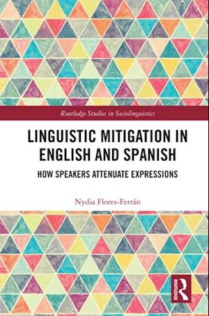 Linguistic Mitigation in English and Spanish