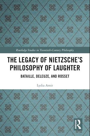 Legacy of Nietzsche's Philosophy of Laughter