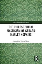 Philosophical Mysticism of Gerard Manley Hopkins