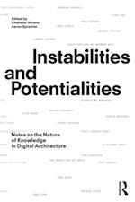 Instabilities and Potentialities