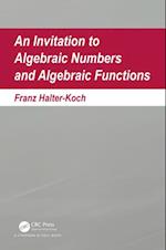 Invitation To Algebraic Numbers And Algebraic Functions