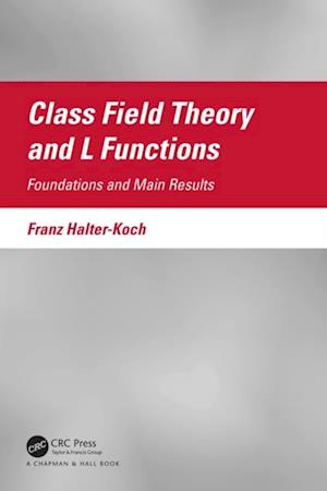 Class Field Theory and L Functions