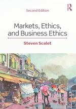 Markets, Ethics, and Business Ethics