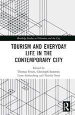 Tourism and Everyday Life in the Contemporary City