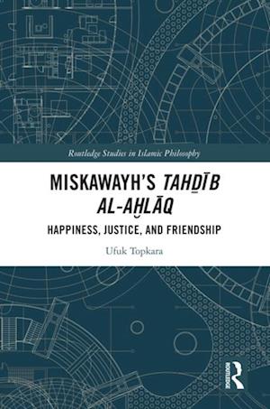 Miskawayh's Tahdib al-ahlaq