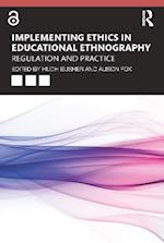 Implementing Ethics in Educational Ethnography