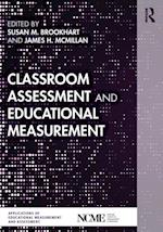 Classroom Assessment and Educational Measurement