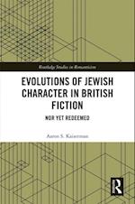 Evolutions of Jewish Character in British Fiction