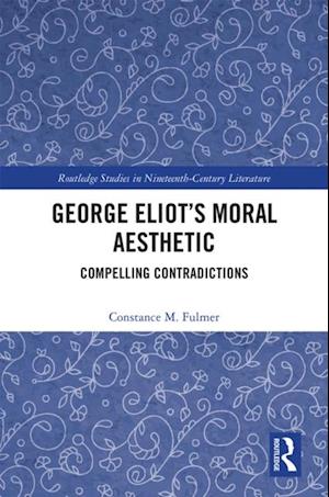 George Eliot's Moral Aesthetic