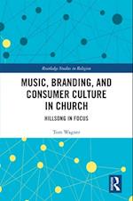 Music, Branding and Consumer Culture in Church