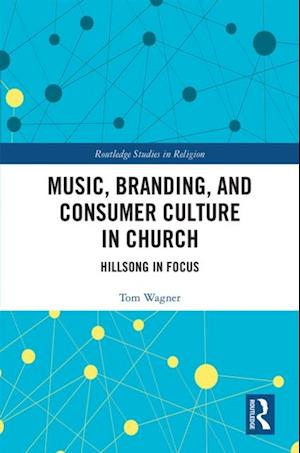 Music, Branding and Consumer Culture in Church