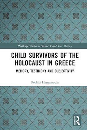 Child Survivors of the Holocaust in Greece