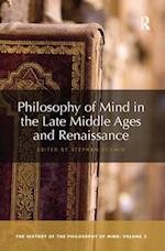 Philosophy of Mind in the Late Middle Ages and Renaissance