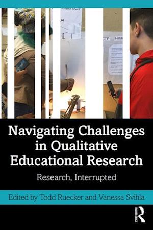 Navigating Challenges in Qualitative Educational Research